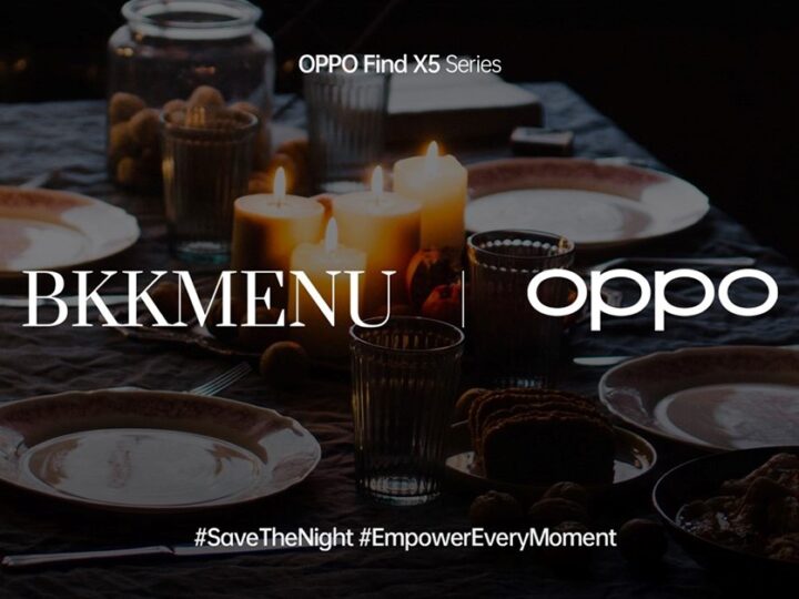 OPPO จับมือ BKKMENU สร้างแรงบันดาลใจให้ทุกโมเมนต์ผ่านแคมเปญ “Save The Night” มอบประสบการณ์การถ่ายภาพให้เมนูอาหารในที่แสงน้อยแบบไม่เหมือนใคร